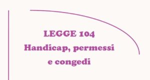 GUIDA LEGGE 104 -Handicap, permessi e congedi – Settembre 2017