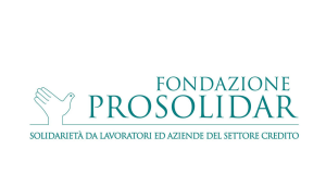 Banche: Fondazione Prosolidar, destinati 2,5 milioni a 78 nuove iniziative di solidarietà.